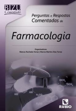 Imagem de BIZU COMENTADO - PERGUNTAS E RESPOSTAS COMENTADAS DE FARMACOLOGIA