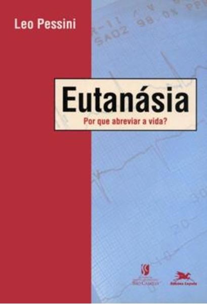 Picture of EUTANASIA - POR QUE ABREVIAR A VIDA?