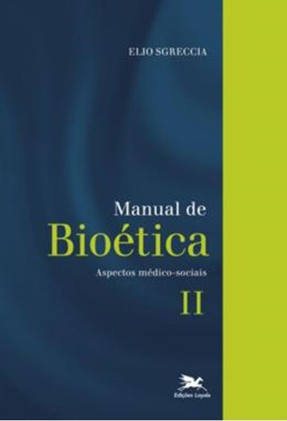 Picture of MANUAL DE BIOETICA II - ASPECTOS MEDICO-SOCIAIS