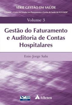 Imagem de GESTAO DO FATURAMENTO E AUDITORIA DE CONTAS HOSPITALARES - VOLUME 3
