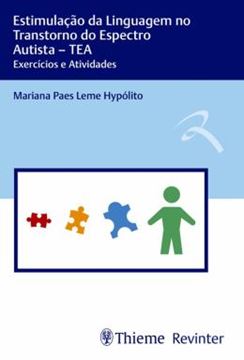 Imagem de ESTIMULACAO DA LINGUAGEM NO TRANSTORNO DO ESPECTRO AUTISTA - TEA - EXERCICIOS E ATIVIDADES