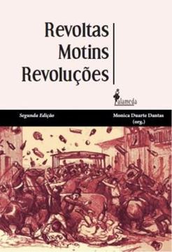 Imagem de REVOLTAS, MOTINS, REVOLUCOES - HOMENS LIVRES POBRES E LIBERTOS NO BRASIL DO SECULO XIX