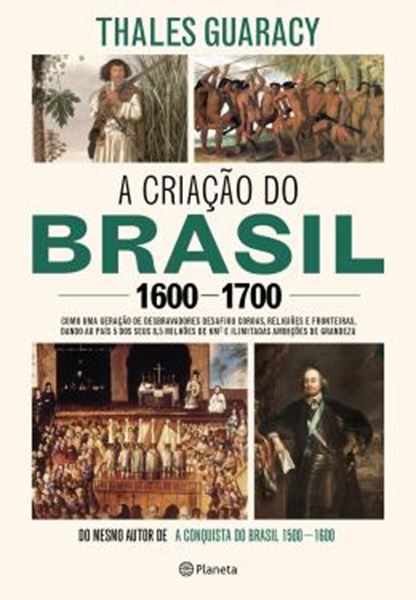 Picture of CRIACAO DO BRASIL 1600-1700, A