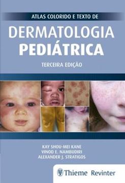 Imagem de ATLAS COLORIDO E TEXTO DE DERMATOLOGIA PEDIATRICA - 3ª ED
