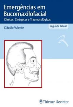 Imagem de EMERGENCIAS EM BUCOMAXILOFACIAL - CLINICAS, CIRURGICAS E TRAUMATOLOGICAS - 2ª ED