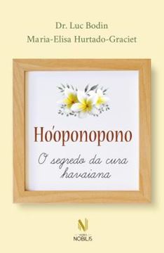 Imagem de HO´OPONOPONO - O SEGREDO DA CURA HAVAIANA