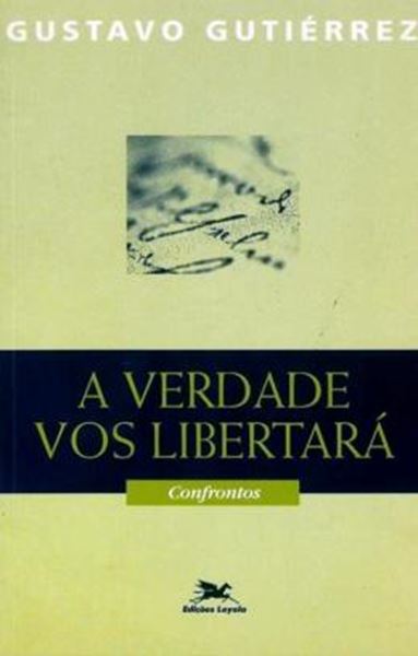 Picture of VERDADE VOS LIBERTARA, A - CONFRONTOS