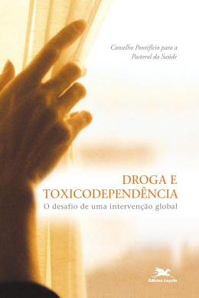 Picture of DROGA E TOXICODEPENDENCIA - O DESAFIO DE UMA INTERVENCAO GLOBAL