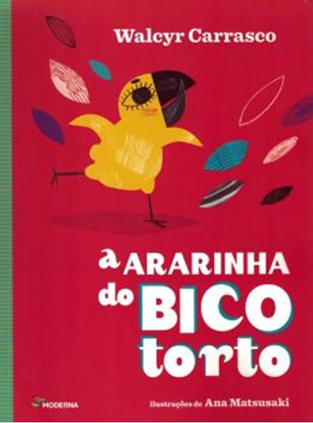 Picture of A ARARINHA DO BICO TORTO - 2ª ED