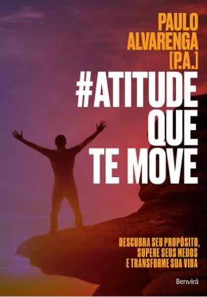 Picture of #ATITUDE QUE TE MOVE - DESCUBRA SEU PROPOSITO, SUPERE SEUS MEDOS E TRANSFORME SUA VIDA 