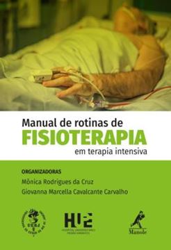 Imagem de MANUAL DE ROTINAS DE FISIOTERAPIA EM TERAPIA INTENSIVA