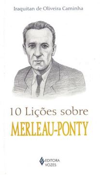 Imagem de 10 LICOES SOBRE MERLEAU-PONTY