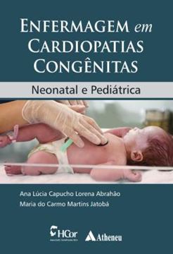 Imagem de ENFERMAGEM EM CARDIOPATIAS CONGENITAS - NEONATAL E PEDIATRICA