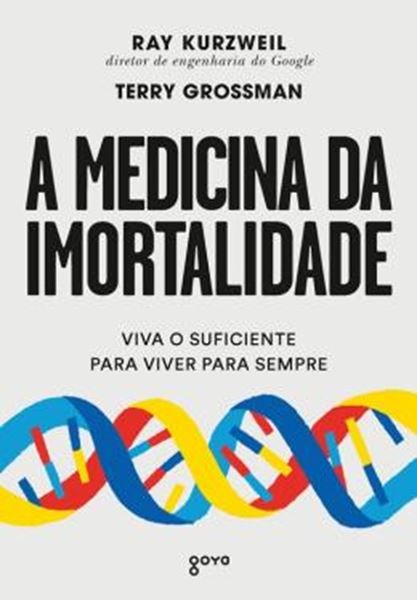 Picture of MEDICINA DA IMORTALIDADE, A - 2ª ED.