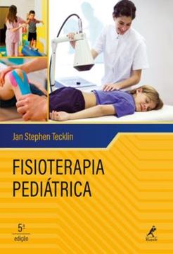 Imagem de FISIOTERAPIA PEDIATRICA - 5ª ED