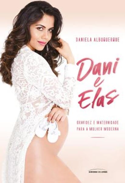 Picture of DANI E ELAS - GRAVIDEZ E MATERNIDADE PARA A MULHER MODERNA