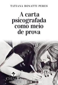 Imagem de A CARTA PSICOGRAFADA COMO MEIO DE PROVA