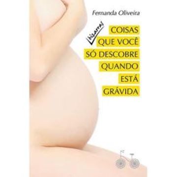 Imagem de COISAS BIZARRAS QUE VOCE SO DESCOBRE QUANDO ESTA GRAVIDA