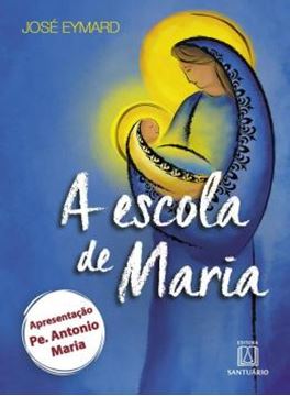 Imagem de A ESCOLA DE MARIA