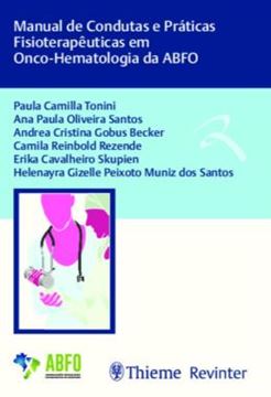 Imagem de MANUAL DE CONDUTAS E PRATICAS FISIOTERAPEUTICAS EM ONCO-HEMATOLOGIA DA ABFO