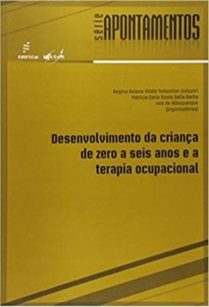 Picture of DESENVOLVIMENTO DA CRIANCA DE ZERO A SEIS ANOS E A TERAPIA OCUPACIONAL