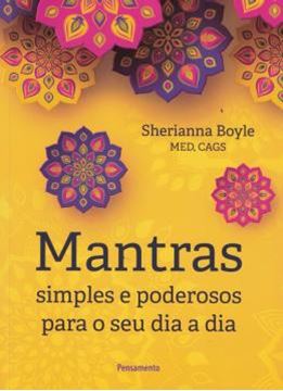 Imagem de MANTRAS SIMPLES E PODEROSOS PARA O SEU DIA A DIA
