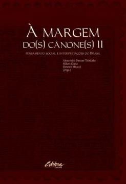 Imagem de A MARGEM DO(S) CANONE(S) II - VOLUME 2 - PENSAMENTO SOCIAL E INTERPRETACOES DO BRASIL
