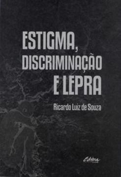 Imagem de ESTIGMA, DISCRIMINACAO E LEPRA