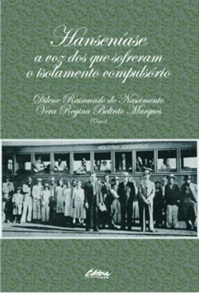 Picture of HANSENIASE - A VOZ DOS QUE SOFRERAM O ISOLAMENTO COMPULSORIO