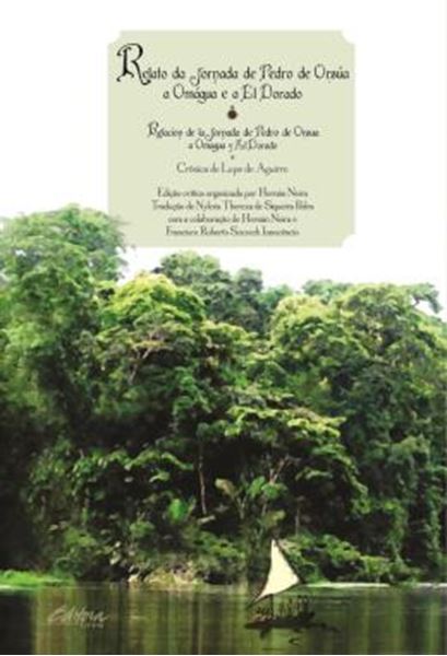 Picture of RELATO DA JORNADA DE PEDRO DE ORSUA A OMAGUA E A EL DORADO - CRONICA DE LOPE DE AGUIRRE