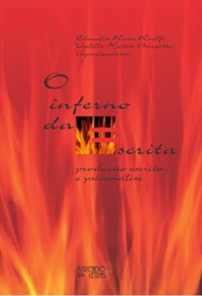 Picture of INFERNO DA ESCRITA, O - PRODUCAO ESCRITA E PSICANALISE