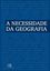 Imagem de A NECESSIDADE DA GEOGRAFIA