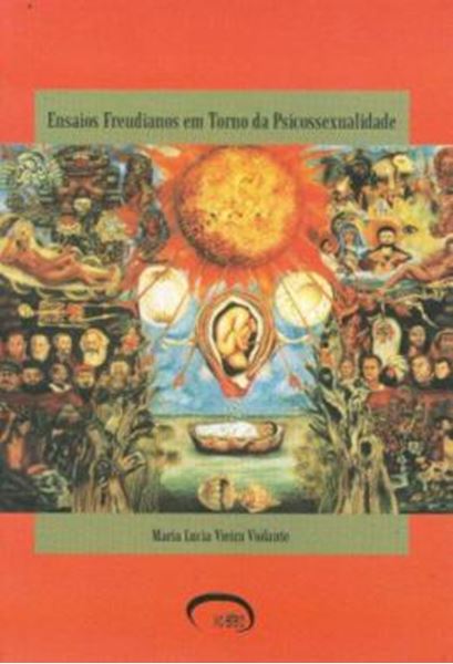 Picture of ENSAIOS FREUDIANOS EM TORNO DA PSICOSSEXUALIDADE