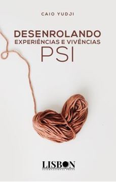 Imagem de DESENROLANDO EXPERIENCIAS E VIVENCIAS PSI