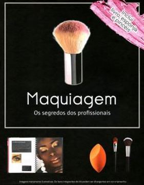 Imagem de MAQUIAGEM OS SEGREDOS DOS PROFISSIONAIS (KIT)