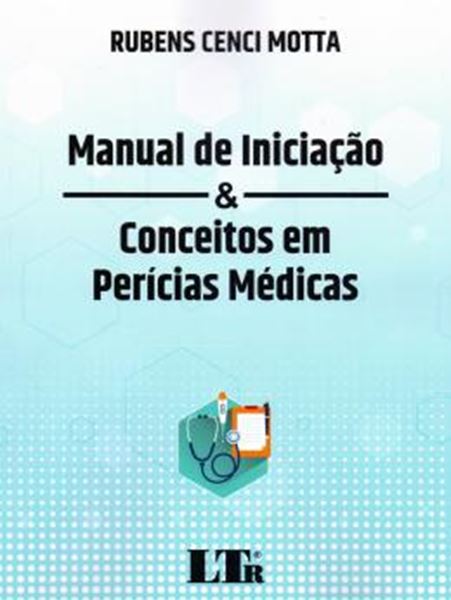 Picture of MANUAL DE INICIACAO E CONCEITOS EM PERICIAS MEDICA