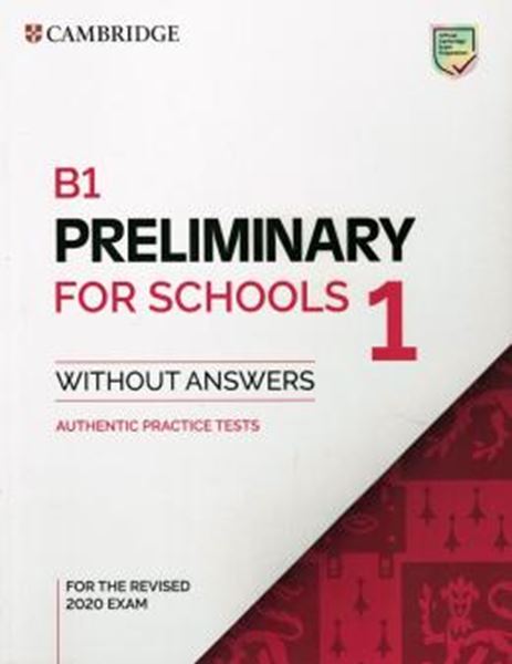 Picture of B1 PRELIMINARY FOR SCHOOLS 1 SB WITHOUT ANSWERS - THE REVISED 2020 EXAM