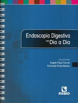 Imagem de ENDOSCOPIA DIGESTIVA NO DIA A DIA - 1ª ED.