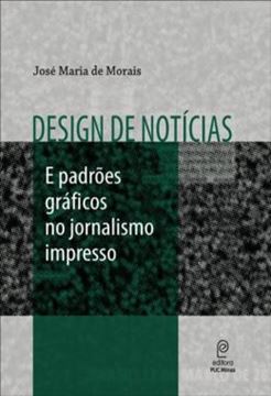 Imagem de DESIGN DE NOTICIAS E PADROES GRAFICOS NO JORNALISMO IMPRESSO