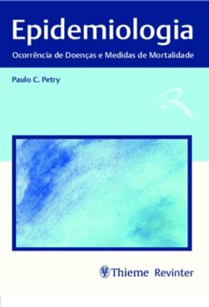 Picture of EPIDEMIOLOGIA - OCORRENCIA DE DOENCAS E MEDIDAS DE MORTALIDADE