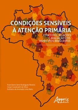Imagem de CONDICOES SENSIVEIS A ATENCAO PRIMARIA: CONCEITOS, RELACOES E AVALIACAO DOS MUNICIPIOS BRASILEIROS
