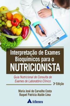 Imagem de INTERPRETACAO DE EXAMES BIOQUIMICA PARA O NUTRICIONISTA