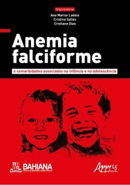 Picture of ANEMIA FALCIFORME E COMORBIDADES ASSOCIADAS NA INFANIA E NA ADOLESCENCIA