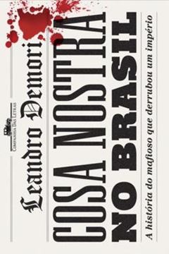 Imagem de COSA NOSTRA NO BRASIL - A HISTORIA DO MAFIOSO QUE DERRUBOU UM IMPERIO