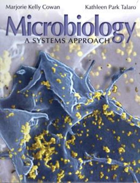 Picture of MICROBIOLOGY A SYSTEMS APPROACH