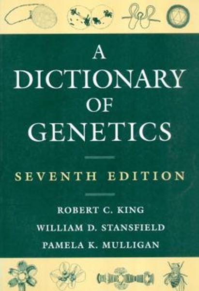 Picture of DICTIONARY OF GENETICS, A - 7TH ED