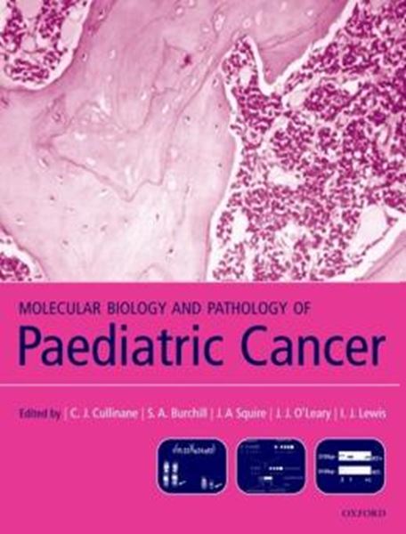 Picture of MOLECULAR BIOLOGY AND PATHOLOGY OF PEDIATRIC CANCER