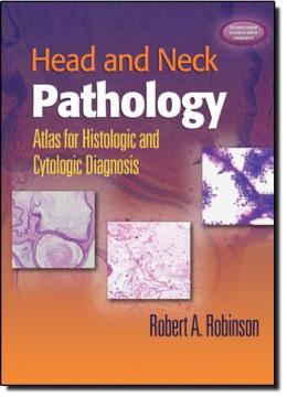 Imagem de HEAD AND NECK PATHOLOGY: ATLAS FOR HISTOLOGIC AND CYTOLOGIC DIAGNOSIS