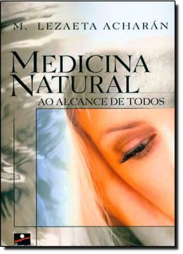 Imagem de MEDICINA NATURAL AO ALCANCE DE TODOS
