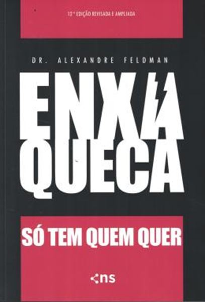 Picture of ENXAQUECA - SO TEM QUEM QUER